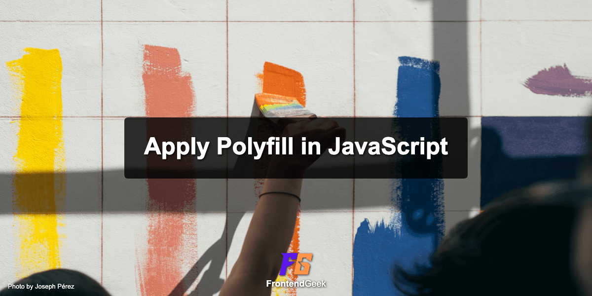 Apply Polyfill in JavaScript: Step by Step Explanation (For Interview)