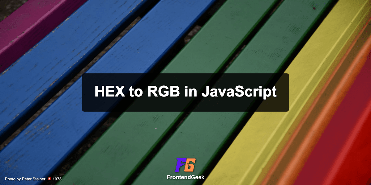 How to convert HEX to RGB in JavaScript